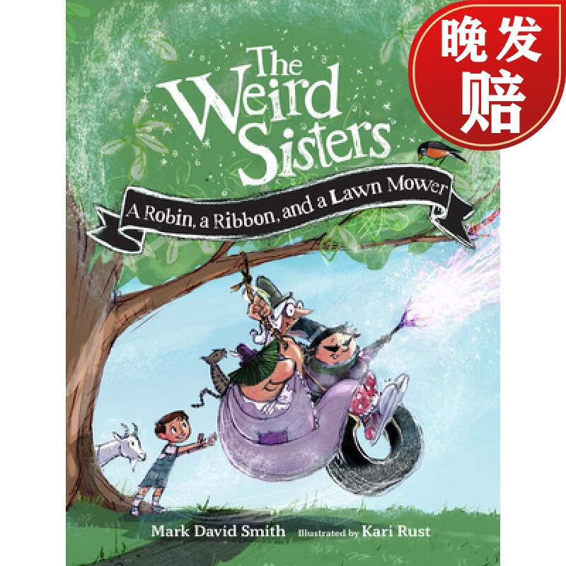 【4周达】the weird sisters: a robin, a ribbon, and a lawn mower