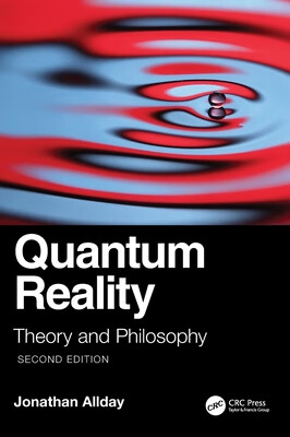 预订 Quantum Reality: Theory and Philosophy