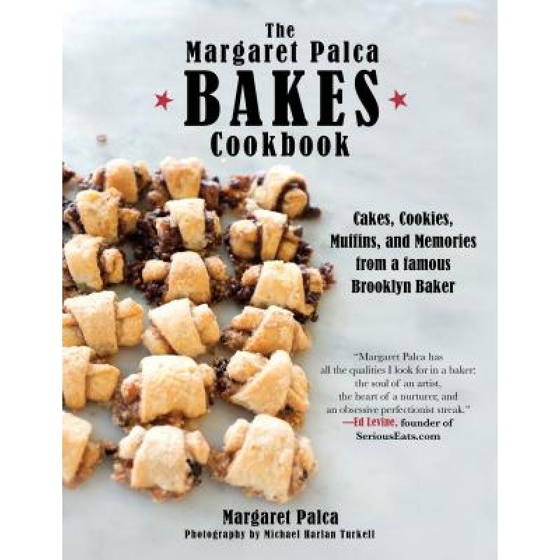 预订 The Margaret Palca Bakes Cookbook: Cakes, Co...