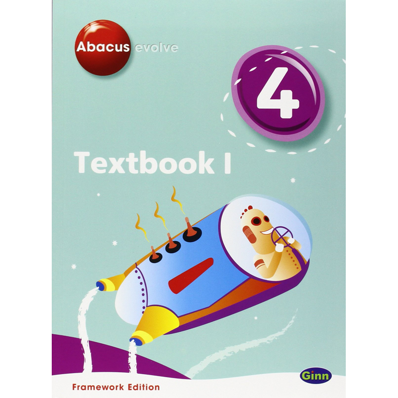Abacus Evolve Year 4/P5: Textbook 1 Framework Ed