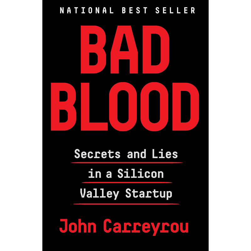 bad blood 坏血:硅谷独角兽的骗局 平装 英文原版 滴血成金 john