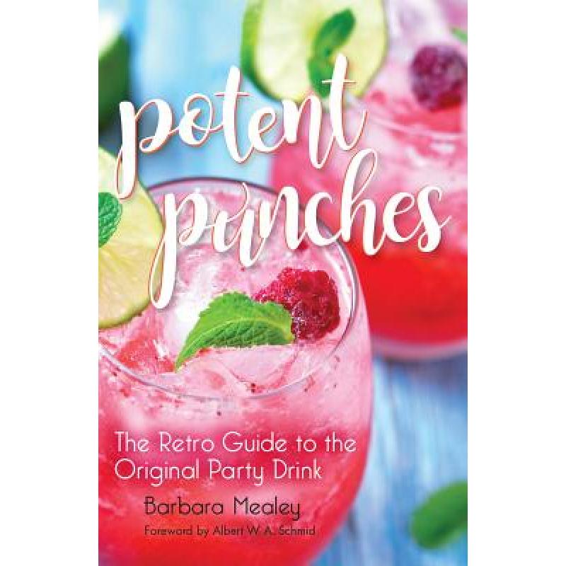 预订 Potent Punches: The Retro Guide to the Origi...