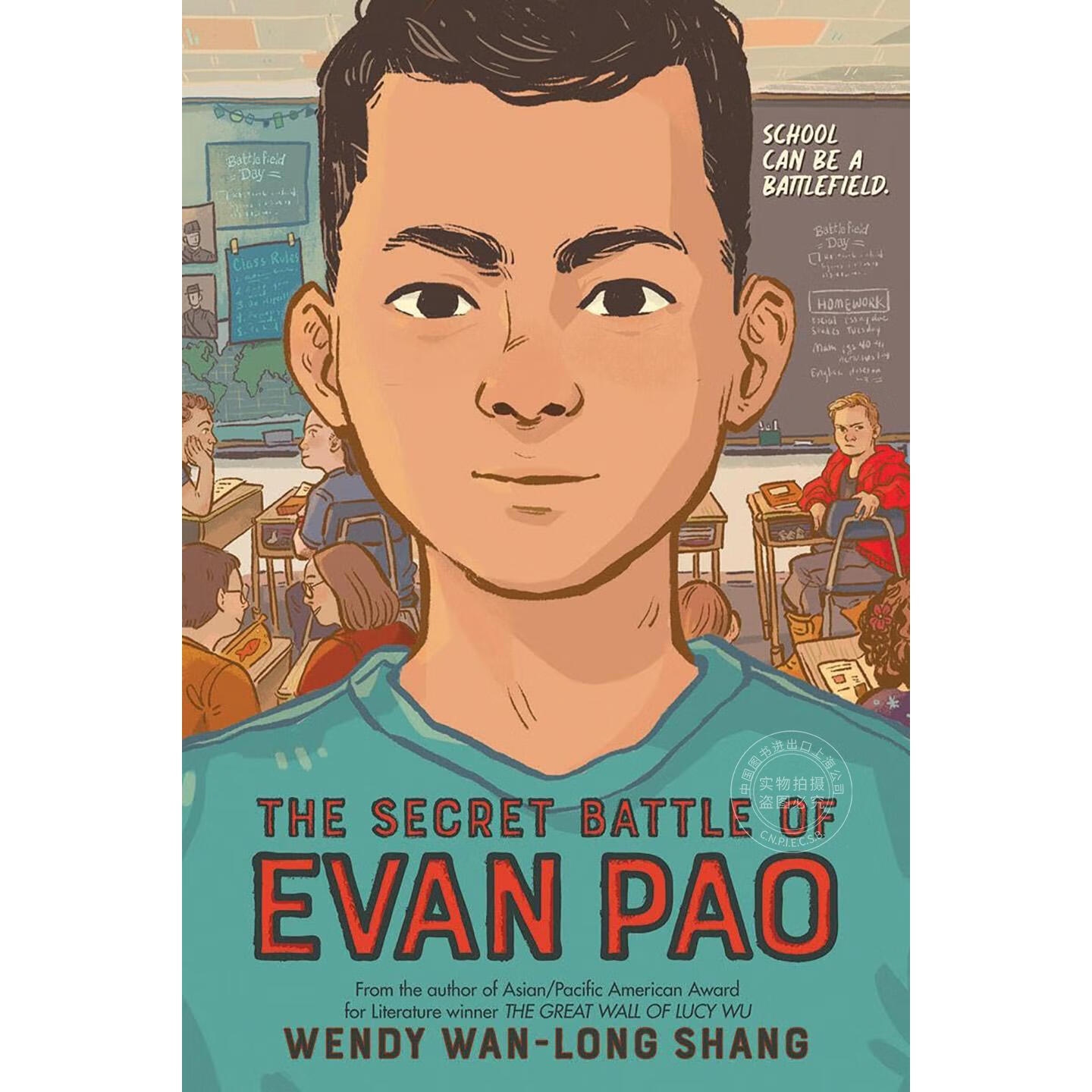 现货 埃文·鲍的秘密之战 Wendy Wan-Long Shang 青少年读物 英文原版 The Secret Battle of Evan Pao 9-12岁