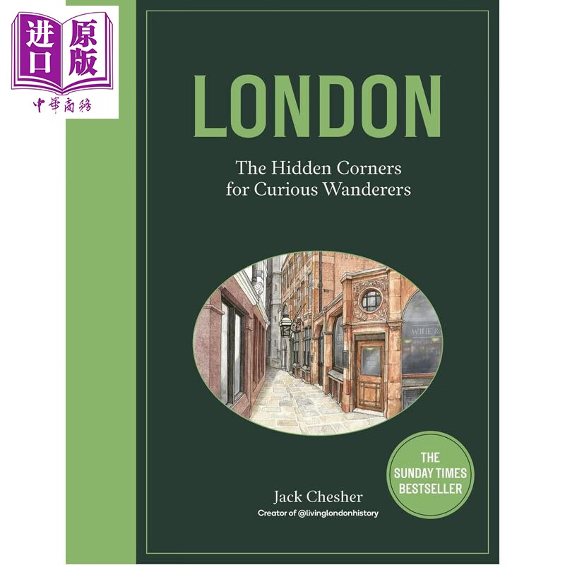 伦敦 好奇漫游者的隐藏角落 指南 图文并茂 London The Hidden Corners For Curious Wanderers 英文原版
