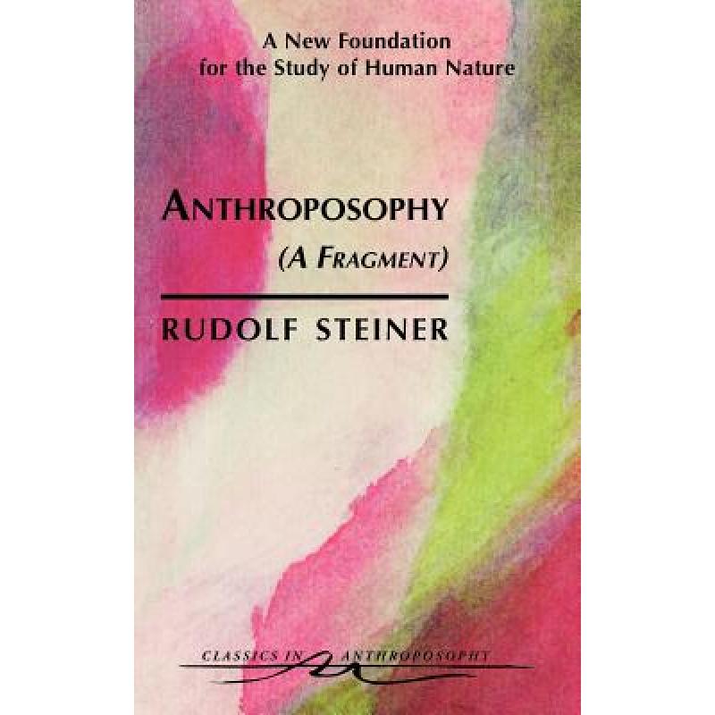 预订 Anthroposophy (a Fragment): A New Foundation...