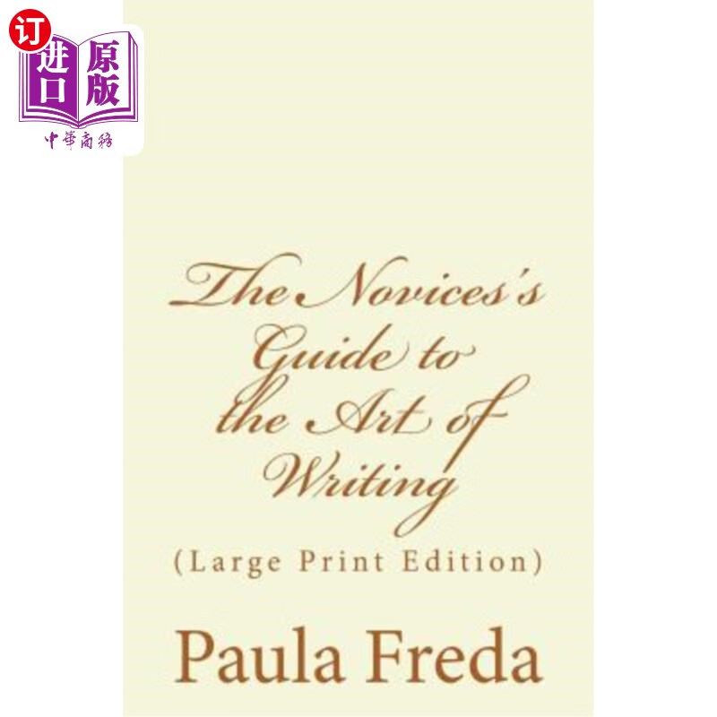 海外直订the novices guide to the art of writing: (large print