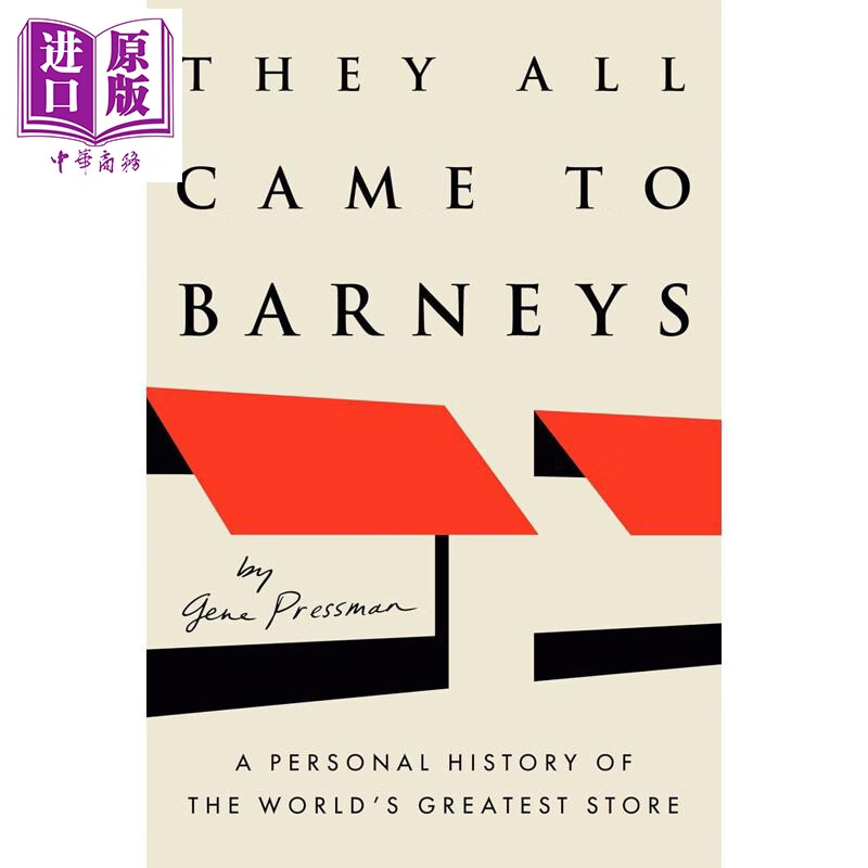预售 他们都去了巴尼斯 家族企业历史 伟大商店个人回忆 They All Came to Barneys 英文原版 Gene Pressman