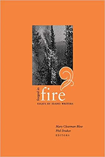 【预订】forged in fire: essays by idaho
