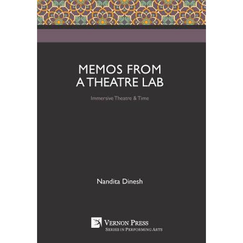 预订 memos from a theatre lab: immersive theatre .