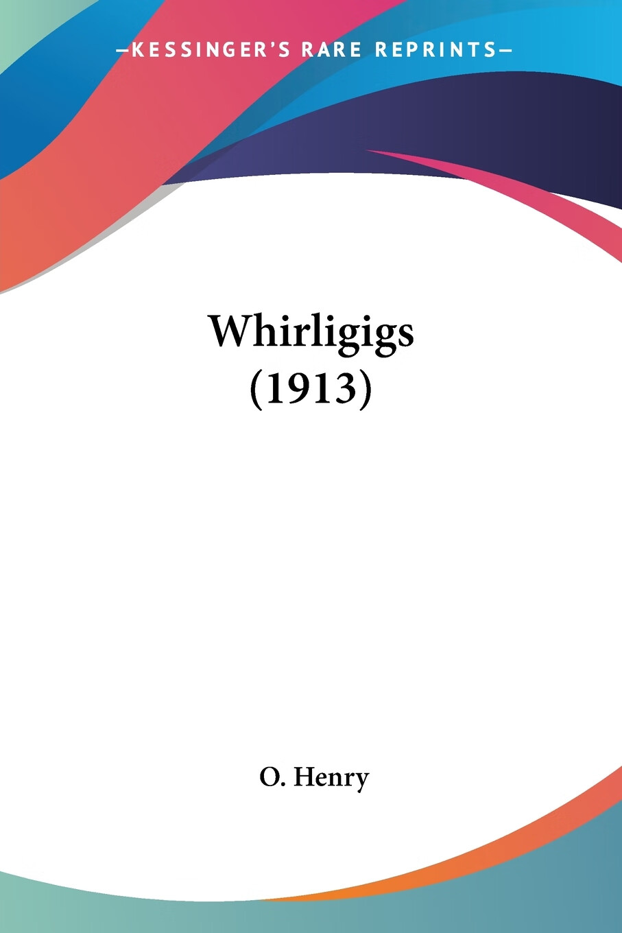 【预售 按需印刷】whirligigs (1913)