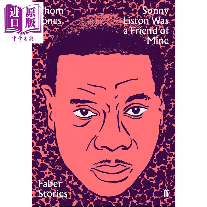 桑尼·利斯顿是我的朋友（费伯故事系列） 英文原版 Sonny Liston Was a Friend of Mine(Faber Stories)