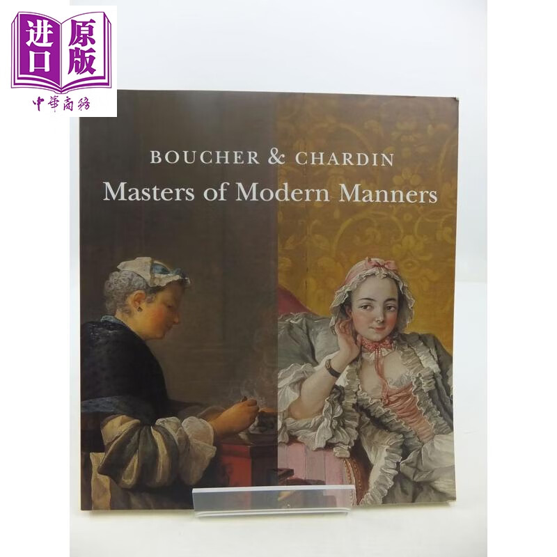 预售 Boucher and Chardin: Masters of Modern Manners 进口艺术 布歇与夏尔丹：现代礼仪大师