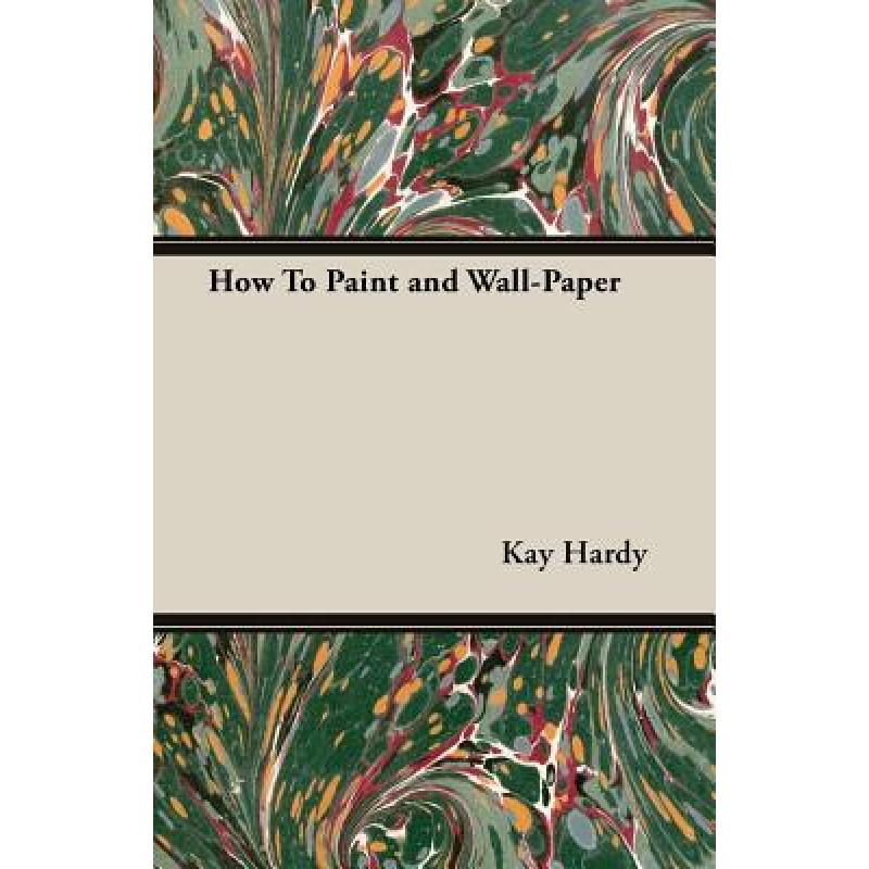 预订 How to Paint and Wall-Paper