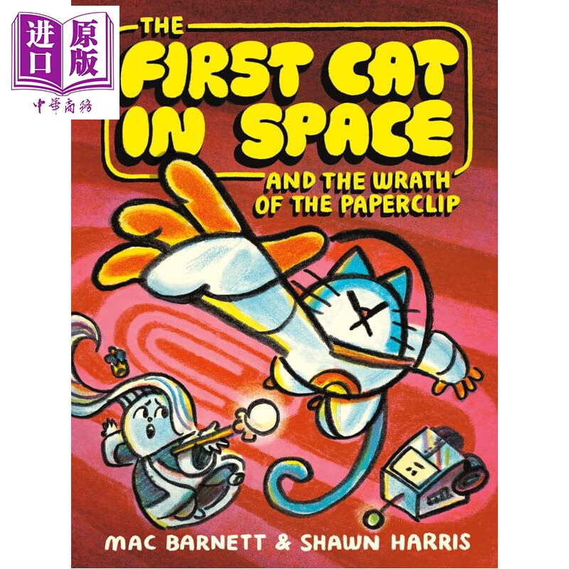 宇宙第一猫3 The First Cat in Space and the Wrath of the Paperclip 英文原版 图画小说 儿童漫画故事 进口书