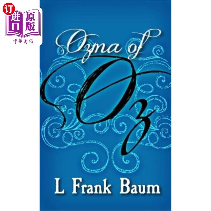 海外直订ozma of oz: original and unabridged 《奥兹国的奥兹玛》