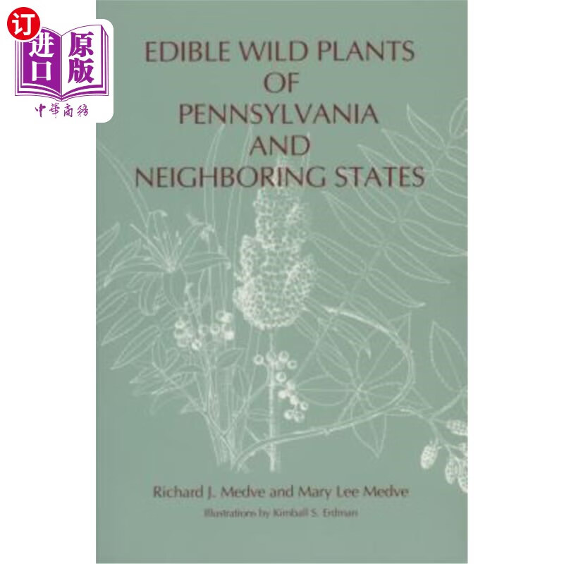 海外直订edible wild plants of pennsylvania and neighboring