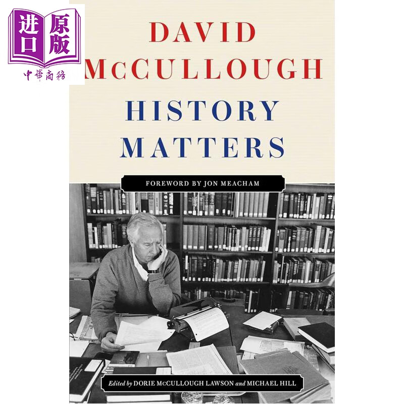 历史很重要 普利策奖得主麦卡洛历史散文集 History Matters 英文原版 David McCullough