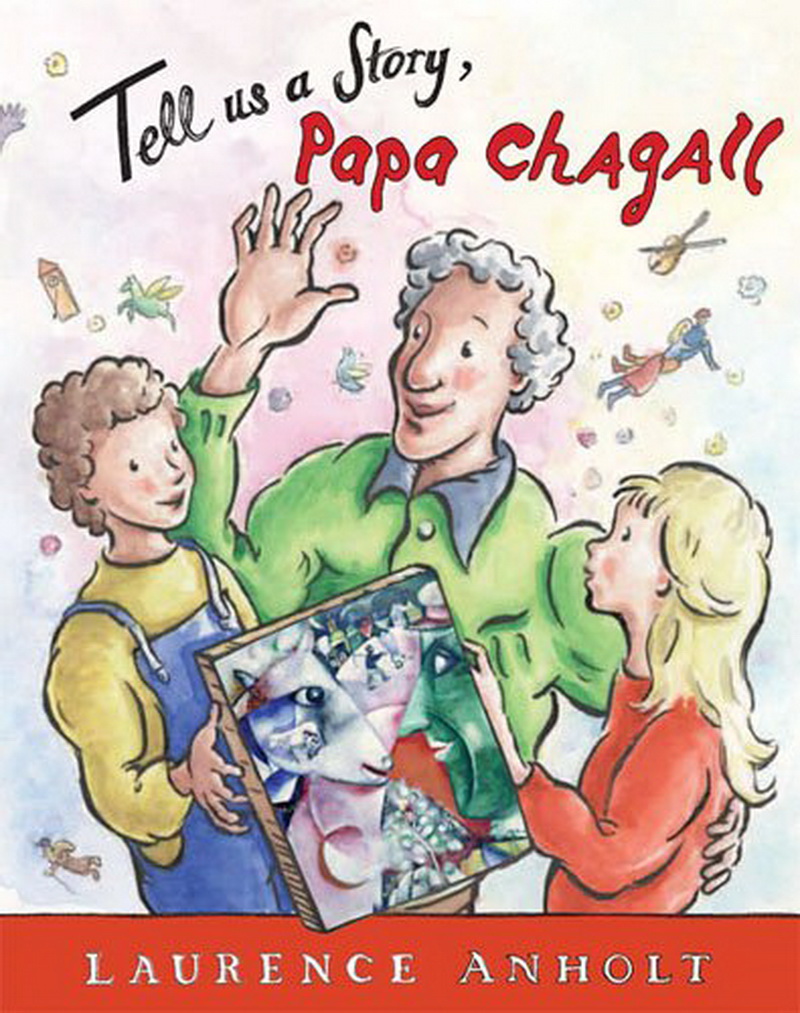 Tell Us a Story， Papa Chagall!