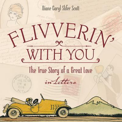 预订flivverin with you: the true story of a great love in