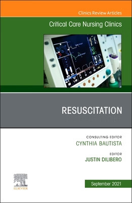 预订 resuscitation, an issue of critical care nursing clinics of