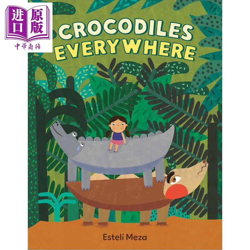  Esteli Meza Crocodiles Everywhere Ӣԭ ͯӻ汾 ͯ װ 5