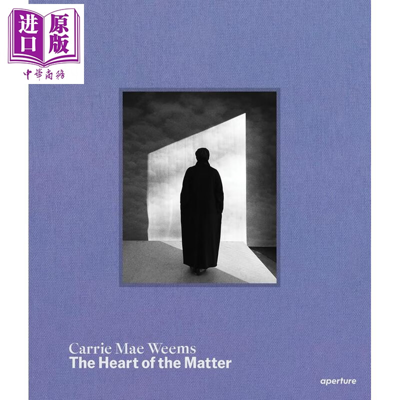 预售 Carrie Mae Weems: The Heart of the Matter 进口艺术 凯莉梅威姆斯：问题的核心