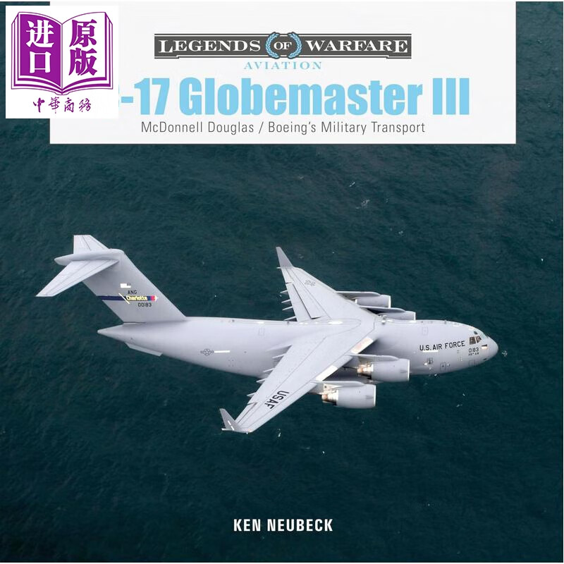 C17环球霸王III 麦道和波音军用运输机  Globemaster III 英文原版 Ken Neubeck