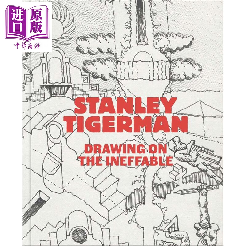 预售 Stanley Tigerman: Drawing on the Ineffable 进口艺术 斯坦利泰格曼：描绘不可言喻之物 Yale