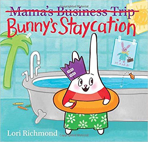 Bunny’s Staycation (