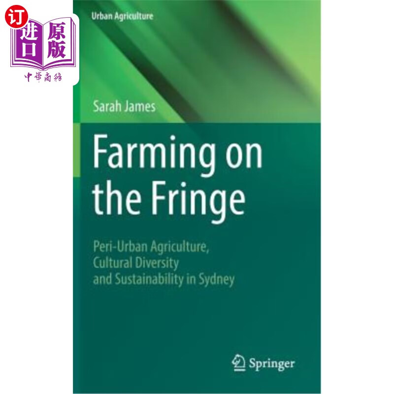 海外直订farming on the fringe: peri-urban agriculture, cultural