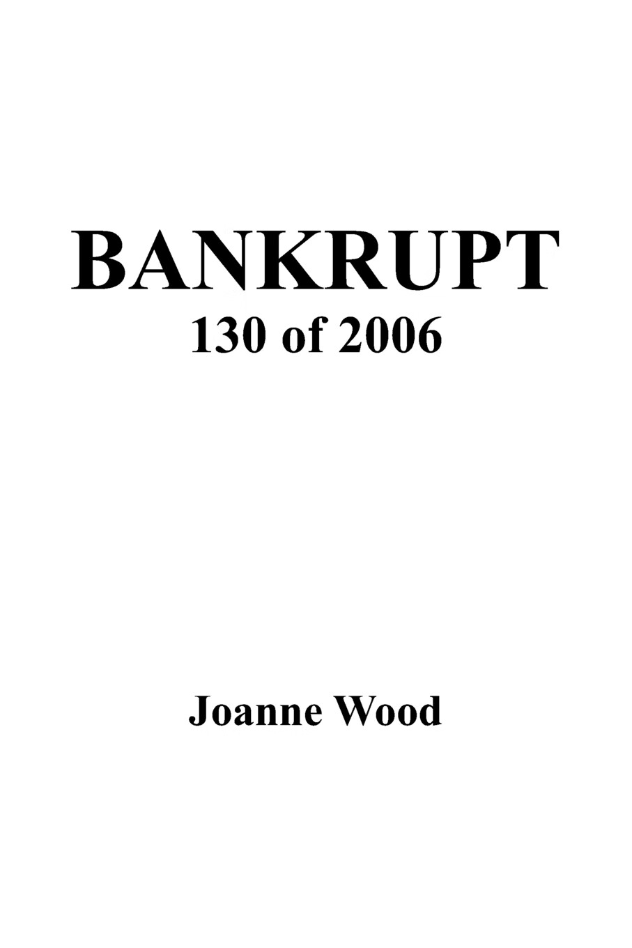 【预售 按需印刷】bankrupt 130 of 2006