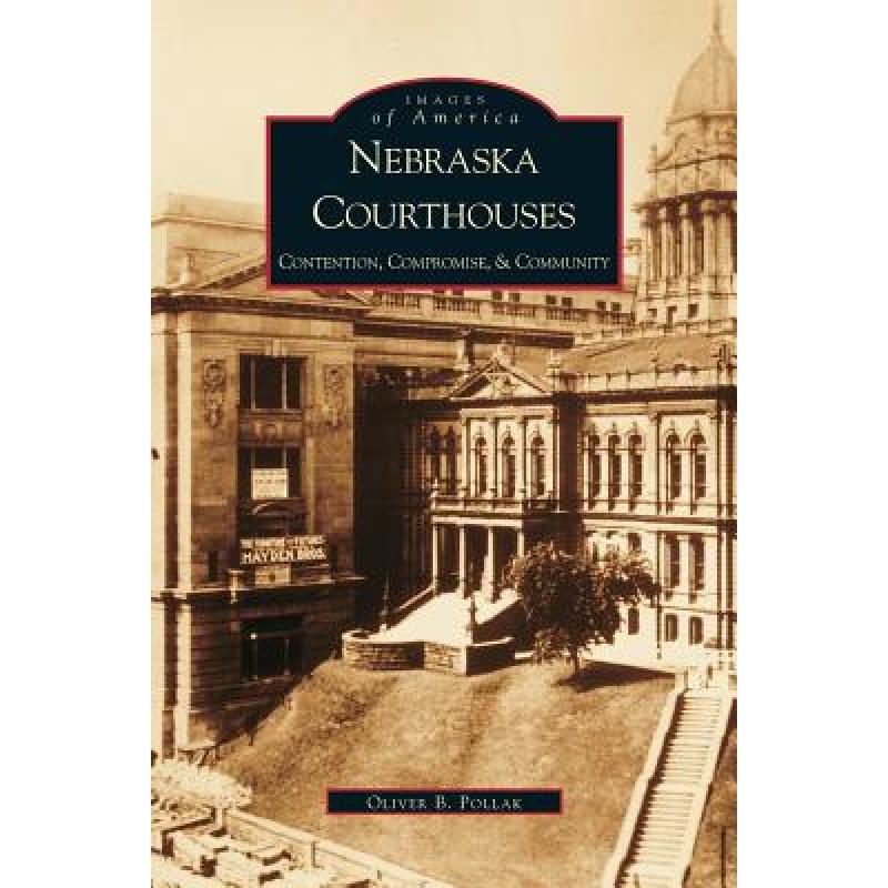 预订 nebraska courthouses: : contention, compromi