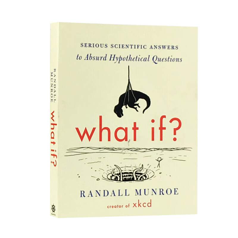 What If? (International edition) Serious Scient 那些古怪又让人忧心的问题 英文原版
