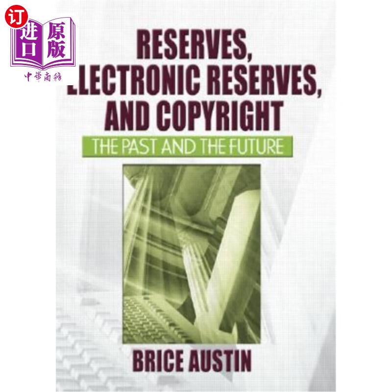 海外直订reserves, electronic reserves, and copyright: the past