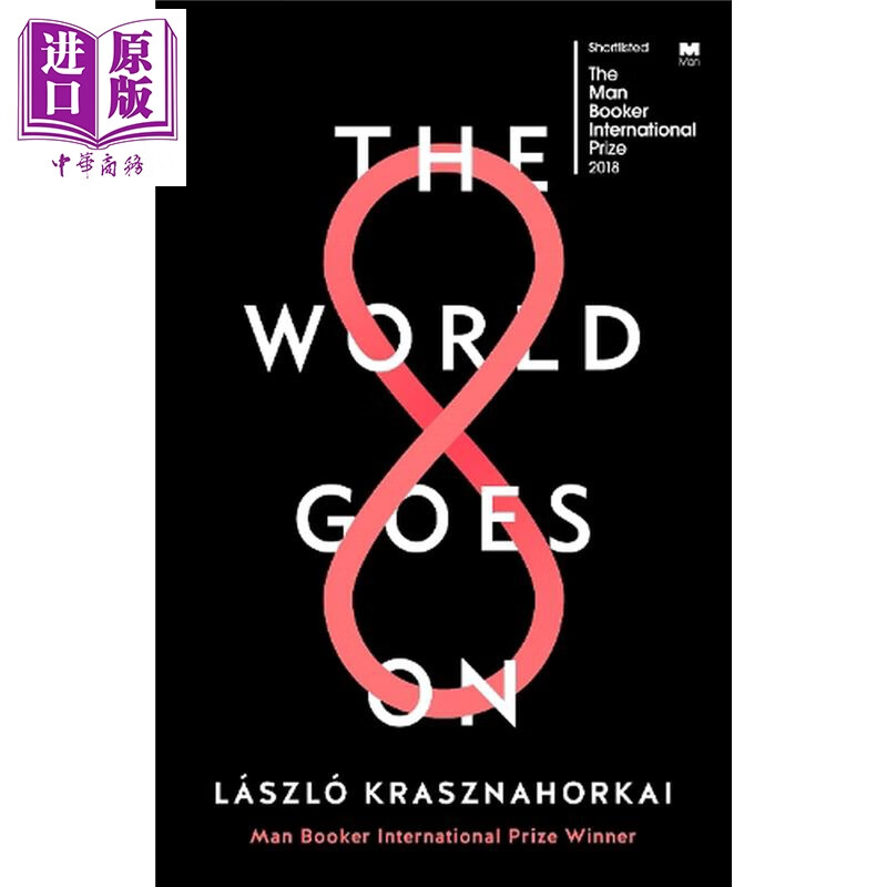 预售 世界在前进 2025年诺贝尔文学奖 拉斯洛 卡撒兹纳霍凯 The World Goes On 英文原版 Laszlo Krasznahorkai