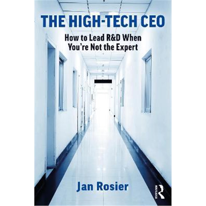 预订the high-tech ceo:how to lead r&d when youre not the expert