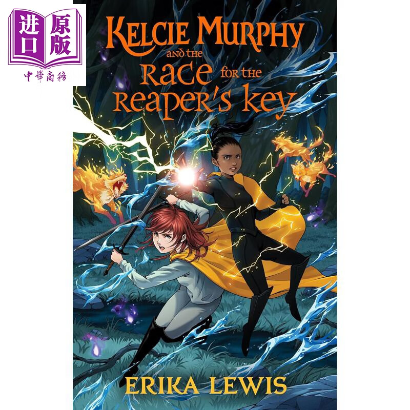 预售 凯尔西墨菲与死神钥匙之争 Kelcie Murphy and the Race for the Reapers Key 英文原版 Erika Lewis