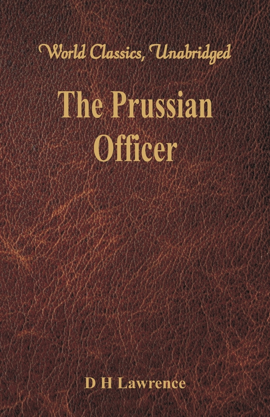 预售 按需印刷 the prussian officer (world classics, unabridged)