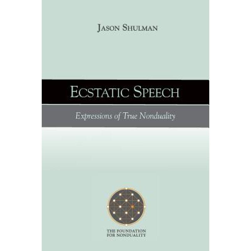预订 ecstatic speech: expressions of true non