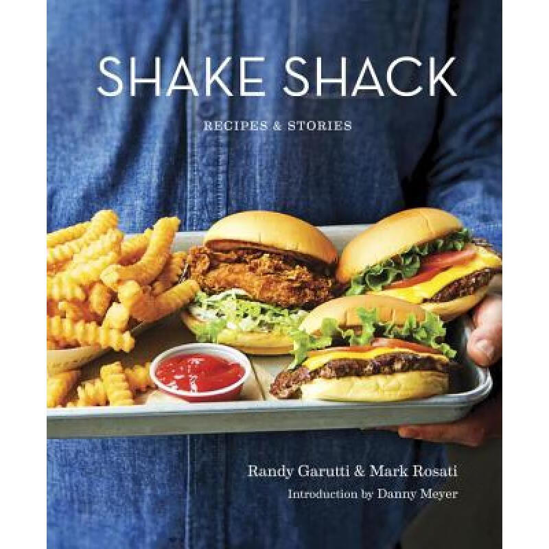 预订 Shake Shack: Recipes & Stories: A Cookbook