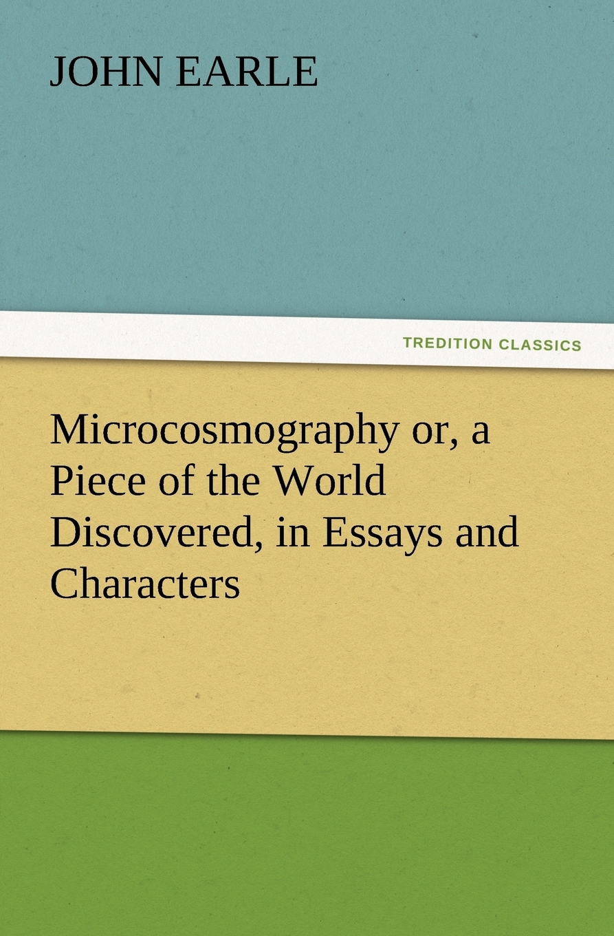 按需印刷】microcosmography or, a piece of the world discovered
