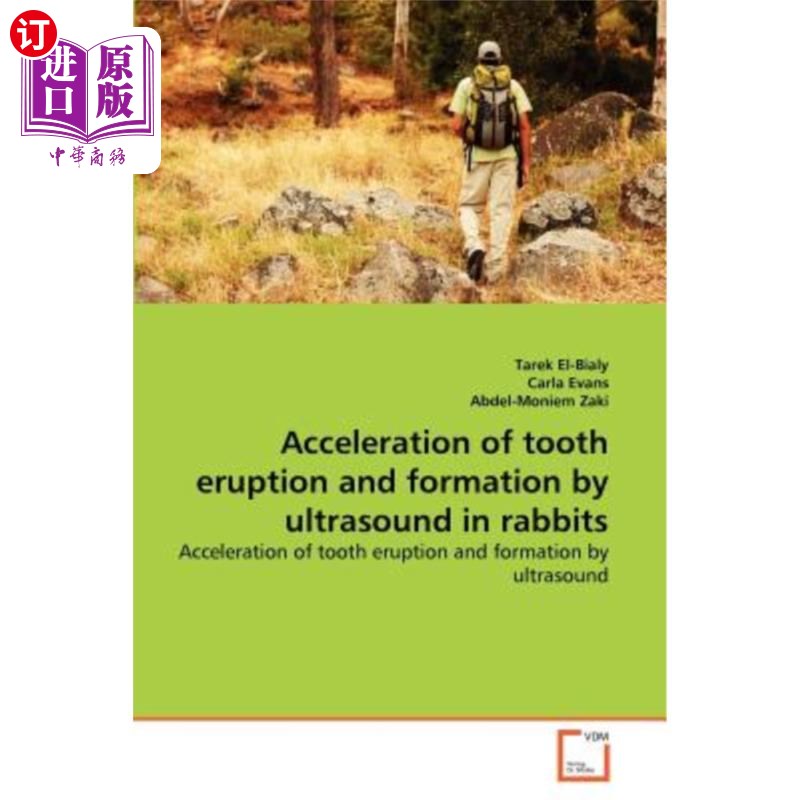 海外直订医药图书acceleration of tooth eruption and formation by
