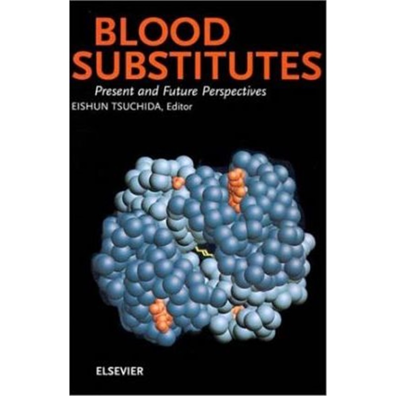 预订blood substitutes, present and future perspectives