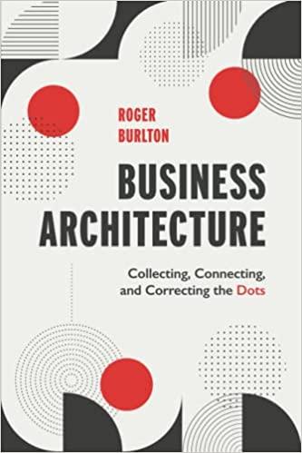 预订business architecture: collecting, connecting, a