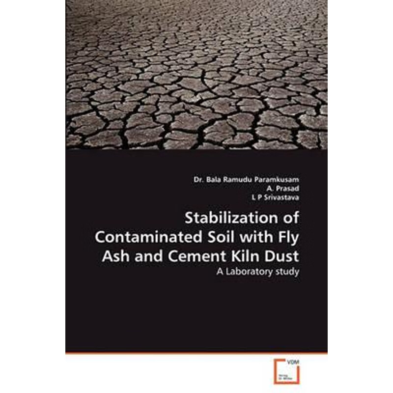 按需印刷 stabilization of contaminated soil with fly ash and