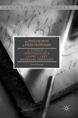 预订the philosophy of piers plowman: the ethics and epistemology
