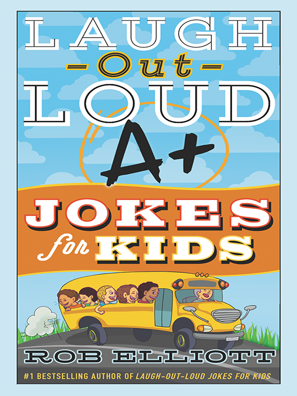 laugh-out-loud a  jokes for kids (laugh-out-loud jokes for kids)