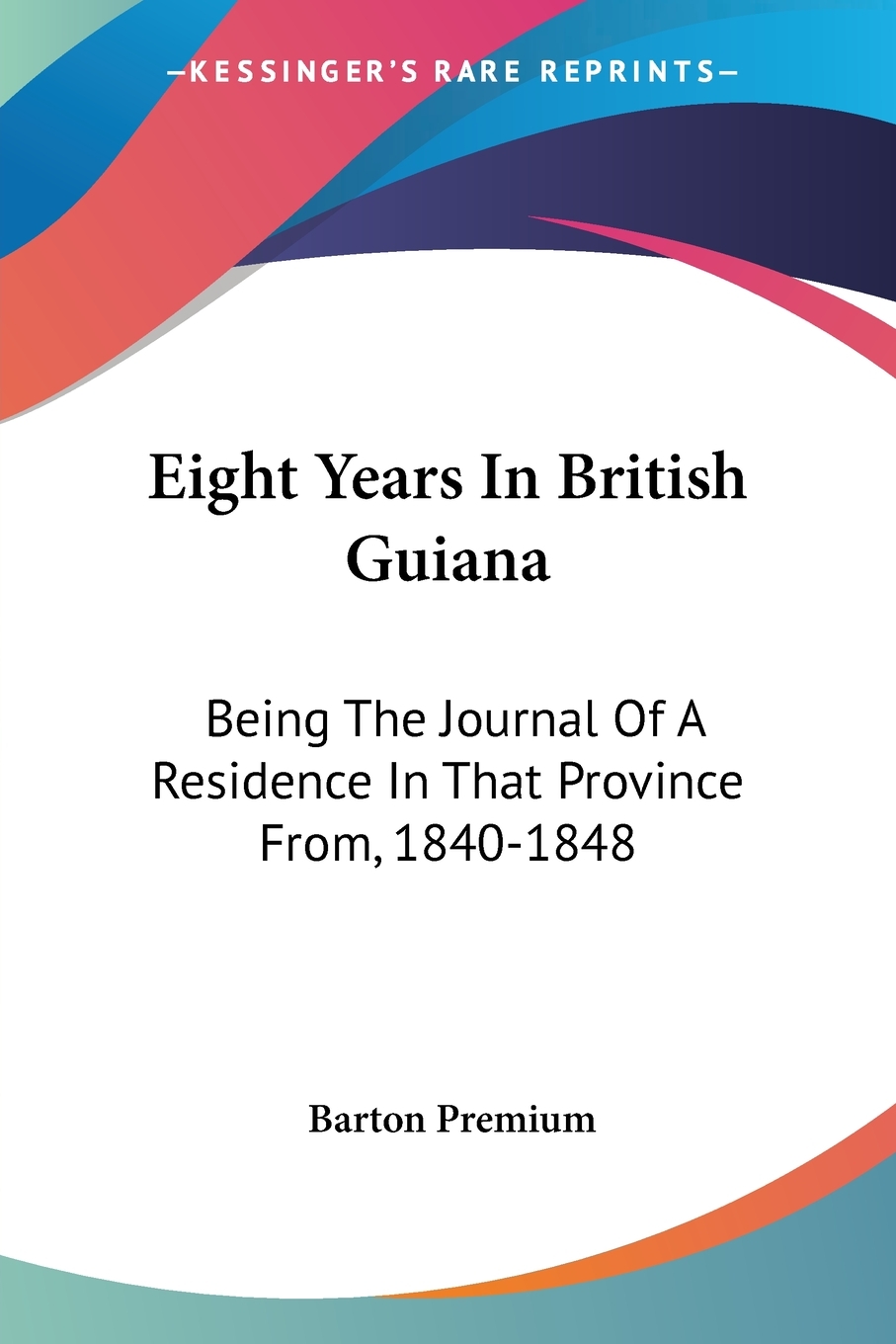 预售 按需印刷 eight years in british guiana