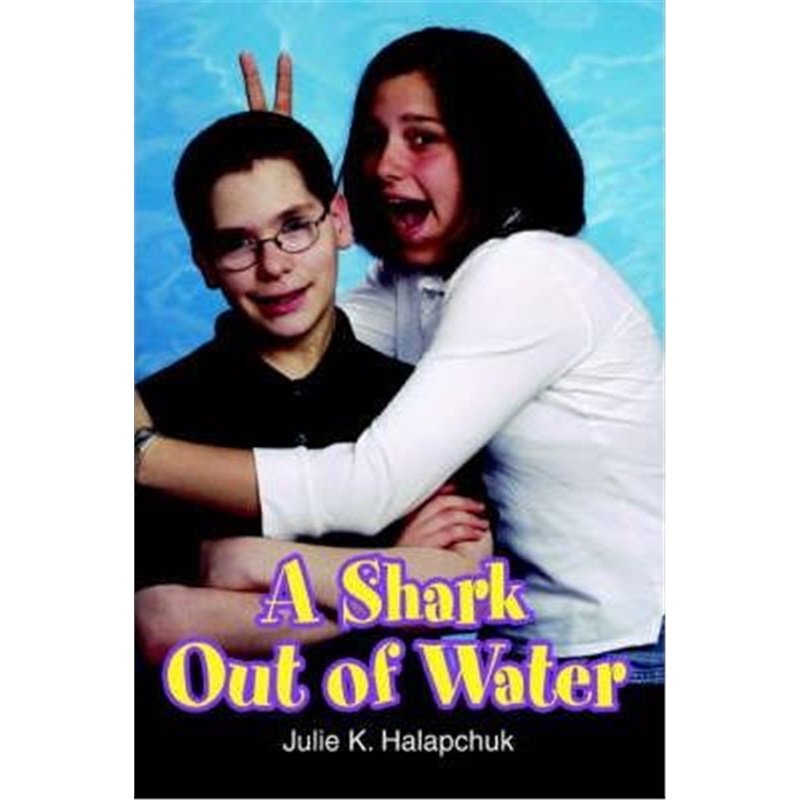 预订A Shark Out of Water