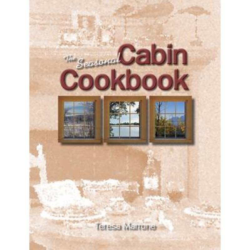 预订 The Seasonal Cabin Cookbook
